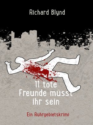 cover image of 11 tote Freunde müsst ihr sein
